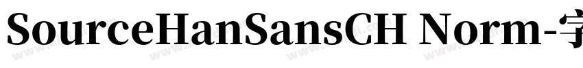 SourceHanSansCH Norm字体转换 SourceHanSansCH Norm字体转换